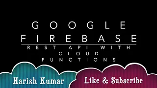 REST API with Firebase Function and Firestore - Google Cloud Platform Part 1