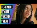 Tere Mere | Female Version | Ep 669 S-67 | YRKKH