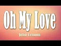 Download Lagu Oh my love - John Lennon (Lyrics)
