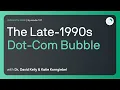 The Late-1990s Dot-Com Bubble