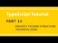 Part 14 - TypeScript