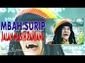 Download Lagu Mbah Surip - Jalan Masih Panjang (Official Audio)