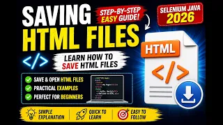 26 Saving HTML Files Selenium Java 2026