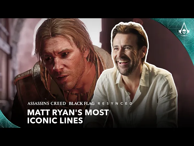 Assassin's Creed Black Flag Resynced: Matt Ryan Breaks Down His Most Iconic Lines