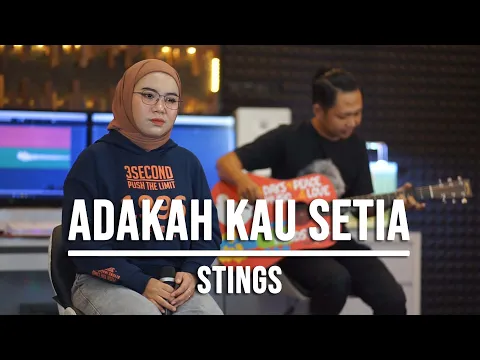 Download MP3 ADAKAH KAU SETIA - STINGS (LIVE COVER INDAH YASTAMI)