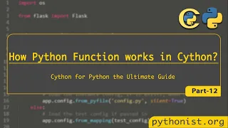 How a Python function works in Cython - P12 Cython for Python Python Tutorials