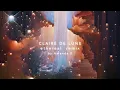Clair De Lune Ethereal Remix