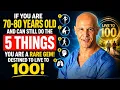 If you are 70-80 years old and can still do the following 5 things you are a rare gem Dr Mandel