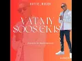 Download Lagu VAT MY SOOS EK IS