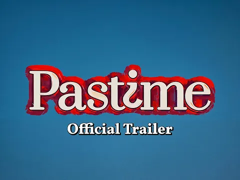 Pastime | Official Trailer