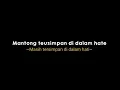 Download Lagu MENTAHAN LIRIK LAGU || DJ HATE SABE MERINDU