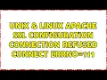 Unix Linux Apache SSL configuration Connection refused connect errno 111