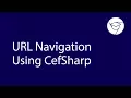 URL Navigation Using CefSharp