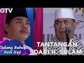 Download Lagu H. SULAM MENANTANG LANGSUNG H. MUHIDIN | TUKANG BUBUR NAIK HAJI