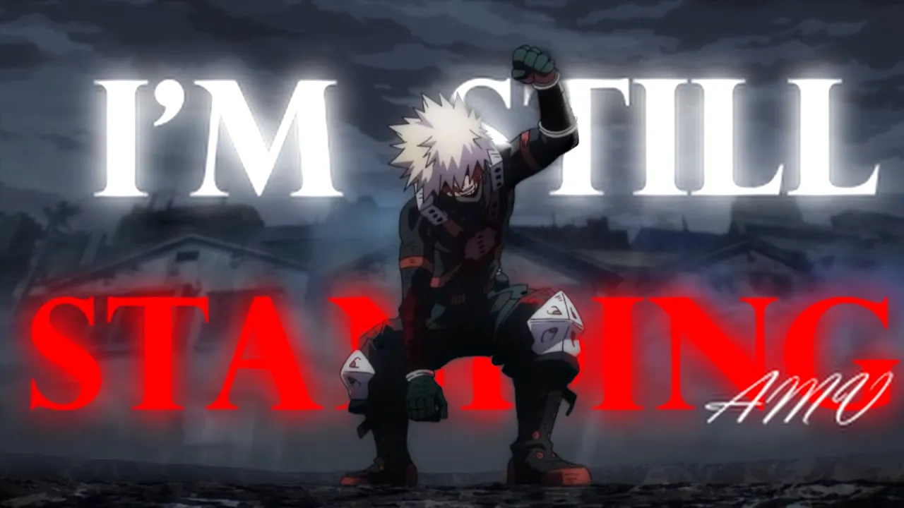 Bakugo x I'm Still Standing AMV  #mha #bakugo #anime