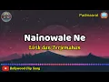 Download Lagu Nainowale Ne Lirik dan Terjemahan || Padmaavat