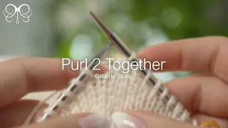 How to Purl 2 Together p2tog Grivette Studio