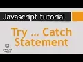 JavaScript Tutorial 27 - JavaScript Try Catch Statement