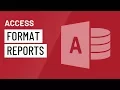 Access Formatting Reports