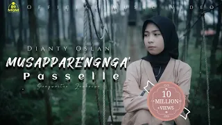 Download MUSAPPARENGNGA' PASSELLE - DIANTY OSLAN - CIPT.ZANKREWO (Official Music Video) MP3