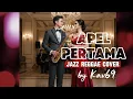Lagu 🎵APEL PERTAMA—HARRY MUKTI | 🎷 JAZZ POP REGGAE COVER By Kav69