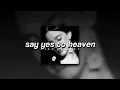 Download Lagu Lana Del Rey, Say Yes To Heaven | slowed + reverb |