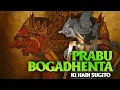 Download Lagu Ki Hadi Sugito - Prabu Bogadhenta ( audio jernih)