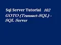 GOTO Statement in Sql Server