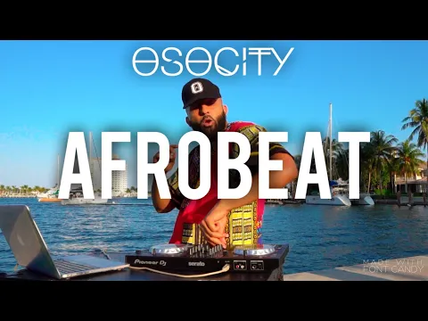 Download MP3 Afrobeat Mix 2020 | The Best of Afrobeat 2020 by OSOCITY