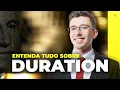 Voce precisa entender o que e DURATION e como ele afeta seus INVESTIMENTOS