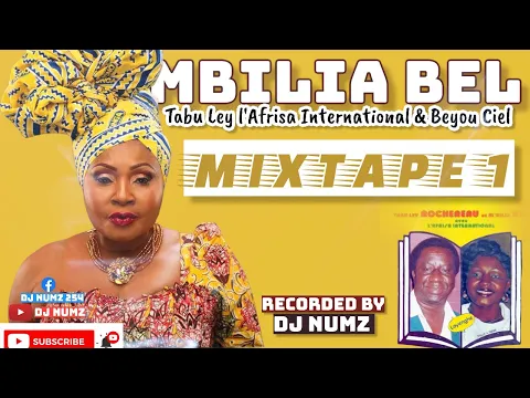 Download MP3 DJ NUMZ MBILIA BEL, TABU LEY L' AFRISA INTERNATIONAL & BEYOU CIEL RHUMBA MIXTAPE 1 (+254716288884)