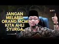 Download Lagu DATO USTAZ KAZIM ELIAS - JANGAN LABELKAN ORANG ITU AHLI NERAKA MACAM KITA NI AHLI SYURGA
