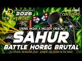 Lagu DJ SAHUR 2026 ON THE ROAD FULL BASS CEK SOUND BATTLE HOREG BRUTAL SIRINE IMSAK X MELODY DRACIN MHLS