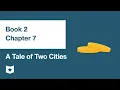 A Tale of Two Cities by Charles Dickens Book 2 Chapter 7