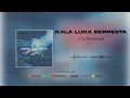 Download Lagu for Revenge - Kala Luka Berpesta (Official Audio)