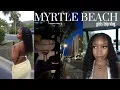 TRAVEL VLOG Myrtle Beach Weekend Girls Trip Bike Week Restaurants Boardwalk etc