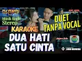Lagu DUA HATI SATU CINTA KARAOKE DUET TANPA VOCAL - OSAMA MUSIK - ANIJAYA AUDIO LIVE