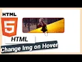 How to Change Image on Hover HTML and CSS Tutorial