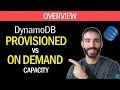 DynamoDB Provisioned vs OnDemand Capacity