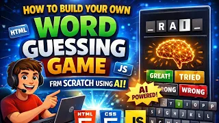 How to Build Your Own Word Guessing Game From Scratch Using AI HTML CSS JavaScript Tutorial