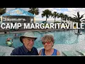 Is Camp Margaritaville Really Worth Visiting