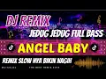 Download Lagu DJ REMIX SLOW ANGEL BABY FULL BASS VIRAL TIKTOK TERBARU - DJ KOMANG