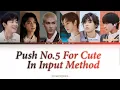 Download Lagu [Nep/Eng/Rom] Push No.5 For Cute In Input Method Lyrics 【CHUANG2021】