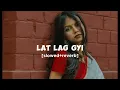 Download Lagu lat lag gyi 🤪 [slowed+reverb] lofi song| 🎵