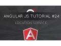 AngularJS Tutorial - Location Service