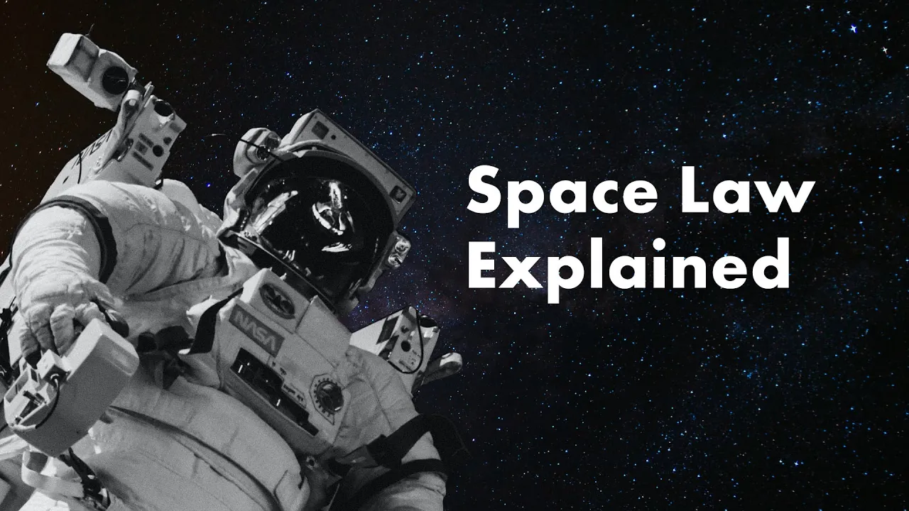 Space Law Explained