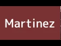 How to say Martinez in Spanish