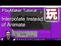 Unity PlayMaker Tutorial - Interpolate Opening a Door and Moving a Game Object