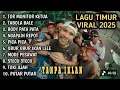 LAGU TIMUR VIRAL 2025 - TOR MONITOR KETUA (TANPA IKLAN)
