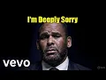 Download Lagu R.Kelly - I'm Deeply Sorry (Official Music Video) | Emotional Apology Song